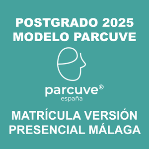 MATRÍCULA POSTGRADO MODELO PARCUVE MODALIDAD PRESENCIAL EN MÁLAGA  2025