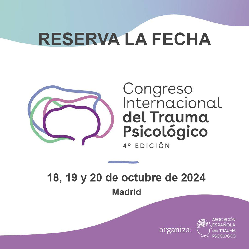 CONGRESO INTERNACIONAL DEL TRAUMA PSICOLÓGICO: MADRID 2024